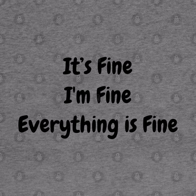 I'ts Fine I'm Fine Everything is Fine 2 by ahmadzakiramadhan